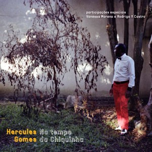 Cintilante do CD No Tempo da Chiquinha. Artista(s) Hercules Gomes.