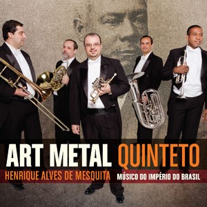 Carlos Gomes, Polca do CD Henrique Alves de Mesquita: Músico do Império do Brasil. Artista(s) Art Metal Quinteto.