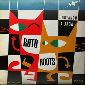 Brejeiro do CD Cortando a Jaca. Artista(s) RotoRoots.